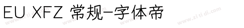 EU XFZ 常规字体转换